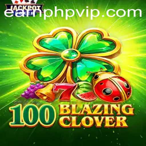 Unveiling 100BlazingClover: The Gaming Phenomenon
