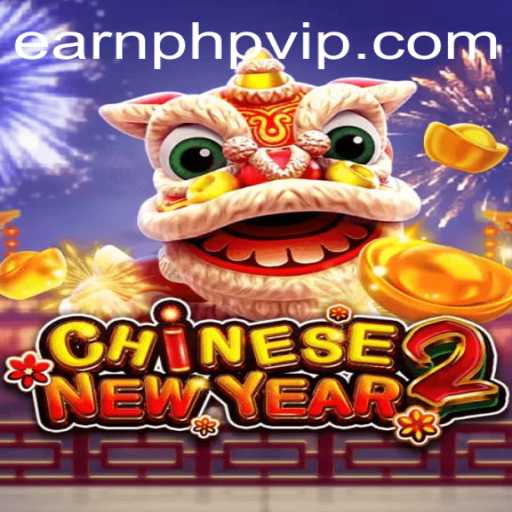 Celebrate Luck and Prosperity with CHINESENEWYEAR2: A Guide to Earning Big